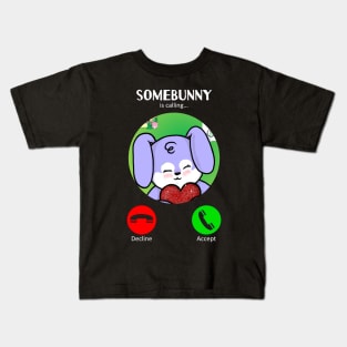 Somebunny's Calling (Love) Kids T-Shirt